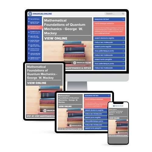 Mathematical Foundations of Quantum Mechanics - George  W. Mackey - Online Manuals by eManualOnline