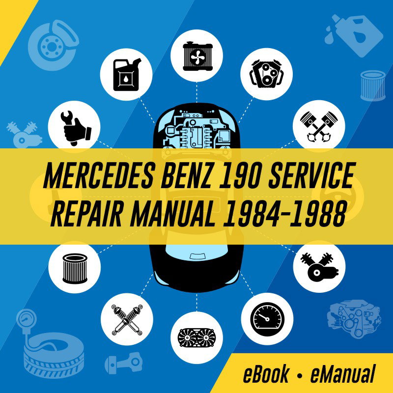 MERCEDES BENZ 190 Service Repair Manual 1984-1988 | Instant Access